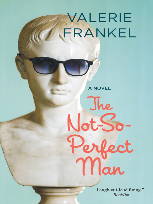Title details for The Not-So-Perfect Man by Valerie Frankel - Available